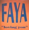 Обкладинка FAYA - Loving You (Miami Bass Mix) FAYA - Loving You (Miami Bass Mix)