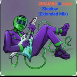 Обкладинка 2MAMBA & Zabb - Shadow (Extended Mix)