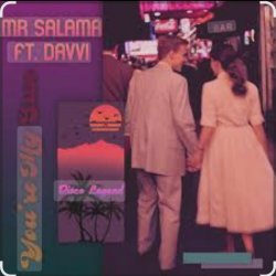 Обкладинка Mr Salama, Davvi - You're My Sun