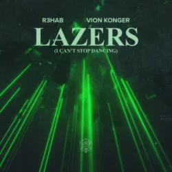Cover R3HAB & Vion Konger - Lazers (I Can't Stop Dancing)
