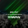 封面 Bon Jovi - It's My Life (Akidaraz Hardstyle Bootleg) Bon Jovi - It's My Life (Akidaraz Hardstyle Bootleg)