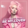 Обкладинка DJ Rosell And Angel Garcia DJ - Be My Lover DJ Rosell And Angel Garcia DJ - Be My Lover