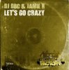 封面 DJ Dbc & Jamie R - Let's Go Crazy (Original Mix) DJ Dbc & Jamie R - Let's Go Crazy (Original Mix)