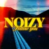 封面 Noizy - Follow You Noizy - Follow You