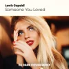 封面 Lewis Capaldi - Someone You Loved (Dj Dark Cover Remix) Lewis Capaldi - Someone You Loved (Dj Dark Cover Remix)