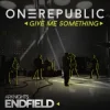 封面 OneRepublic - Give Me Something (for Arknights Endfield) OneRepublic - Give Me Something (for Arknights Endfield)