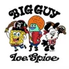 封面 Ice Spice - Big Guy - from "The SpongeBob Movie: Search for SquarePants” Ice Spice - Big Guy - from "The SpongeBob Movie: Search for SquarePants”