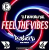 DJ Brownie - Feel The Vibes (Bosketta Remix)