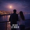 封面 Amir Nazari - Let Them Go Amir Nazari - Let Them Go