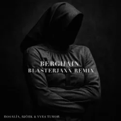 Cover ROSALÍA & Björk & Yves Tumor - Berghain (Blasterjaxx Remix)