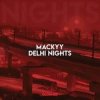 封面 Mackyy - Delhi Nights Mackyy - Delhi Nights