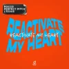封面 Rocco & Perfect Pitch & L’EXAIS - Reactivate My Heart Rocco & Perfect Pitch & L’EXAIS - Reactivate My Heart