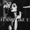 封面 Dj Dark & Amélie - Femme Like U Dj Dark & Amélie - Femme Like U