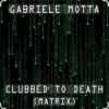 封面 Gabriele Motta - Clubbed To Death Gabriele Motta - Clubbed To Death