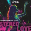 Обкладинка Edward Maya & SINE & Vika Jigulina - STEREO LOVE (VipMix) Edward Maya & SINE & Vika Jigulina - STEREO LOVE (VipMix)