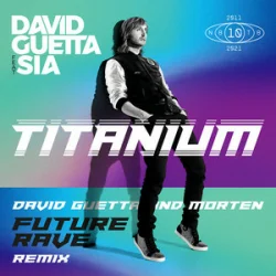 Cover David Guetta & Sia - Titanium (MORTEN Future Rave Remix)