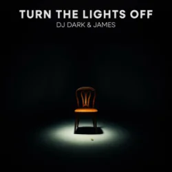 Cover DJ Dark & James - Turn the Lights Off