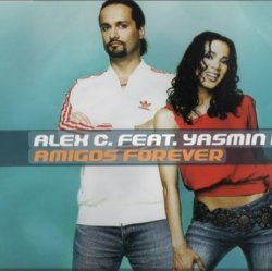 Обкладинка Alex C. feat. Yasmin K - Amigos Forever (Slayback 'In Love' Bootleg)
