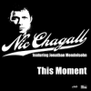 封面 Nic Chagall feat. Jonathan Mendelsohn - This Moment (Prog Mix) Nic Chagall feat. Jonathan Mendelsohn - This Moment (Prog Mix)
