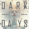 BlasterJaxx, Harris & Ford - Dark Days