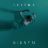 封面 LELÉKA - Ridnym (Рідним) LELÉKA - Ridnym (Рідним)