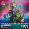 封面 Feed Me & Flux Pavilion & Kill The Noise - Another Level Feed Me & Flux Pavilion & Kill The Noise - Another Level