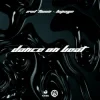 封面 Evil Twiin & Lupage - Dance On Beat Evil Twiin & Lupage - Dance On Beat