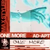 封面 Max Styler & Ad-Apt - One More Max Styler & Ad-Apt - One More