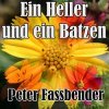 封面 Peter Fassbender - Ein Heller Und Ein Batzen Peter Fassbender - Ein Heller Und Ein Batzen