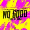 封面 Global Deejays & DJ Taylor & Flow & Hi:Fi - No Good (Start the Dance) Global Deejays & DJ Taylor & Flow & Hi:Fi - No Good (Start the Dance)