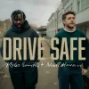 Myles Smith & Niall Horan - Drive Safe