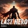 封面 A.R.D.I. - Last Hero A.R.D.I. - Last Hero