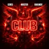 封面 CERES & NIKSTER & Ragunde - Club CERES & NIKSTER & Ragunde - Club