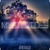 封面 FEWZ - Mystic Tides FEWZ - Mystic Tides