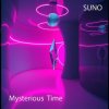 封面 SUNO - Mysterious Time SUNO - Mysterious Time