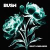 封面 Bush - I Beat Loneliness Bush - I Beat Loneliness
