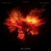 封面 ILLENIUM & David Guetta & Dustin Lynch - Die Living ILLENIUM & David Guetta & Dustin Lynch - Die Living