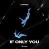 封面 Dynoro - If Only You Dynoro - If Only You
