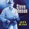 封面 Steve Johnson - Let's Be Bad Steve Johnson - Let's Be Bad