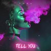 封面 LXMV - Tell You LXMV - Tell You