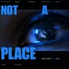 封面 Timmy Trumpet & Oaks - Not A Place (feat. Oaks) Timmy Trumpet & Oaks - Not A Place (feat. Oaks)