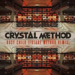 Cover Tne Crystal Method - Busy Child