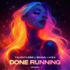 封面 Talentless & Brain Livea - Done Running Talentless & Brain Livea - Done Running