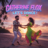 封面 Catherine Flox - Let's dance!Bossanova Catherine Flox - Let's dance!Bossanova