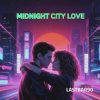 Обкладинка Lastbar90 - Midnight City Love Lastbar90 - Midnight City Love