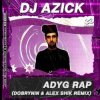 封面 DJ AZICK - Adyg Rap (Dobrynin & Alex Shik Radio Edit) DJ AZICK - Adyg Rap (Dobrynin & Alex Shik Radio Edit)