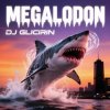 封面 Dj Glicirin - Megalodon Dj Glicirin - Megalodon