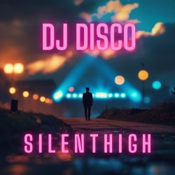 Cover DJ Disco - Silent High