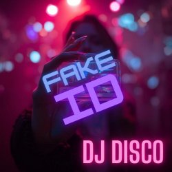 Cover DJ Disco - Fake ID