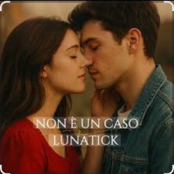 Обкладинка Lunatick Project - Non è un caso